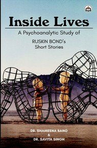 Inside Lives: A Psychoanalytic Study of Ruskin Bonds