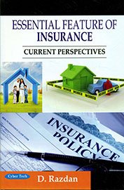 Essential Feature of Insurance Current Perspectives