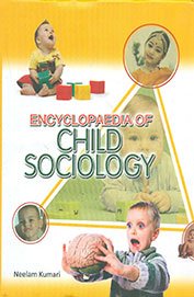 Encyclopaedia of Child Sociology   VOL. 3 - Hardcover