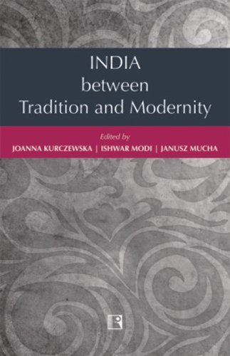 India Between Tradition and Modernity -Hardcover