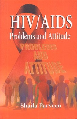HIV / Aids Problems and Attitude  - Hardcover