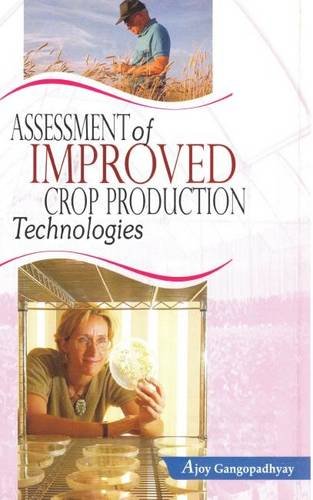 Assessment of Improved Crop Production Technologies
