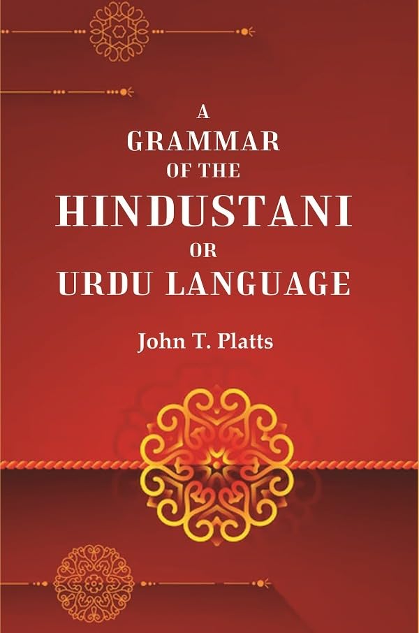 A Grammar of the Hindustani or Urdu Language - Hardcover