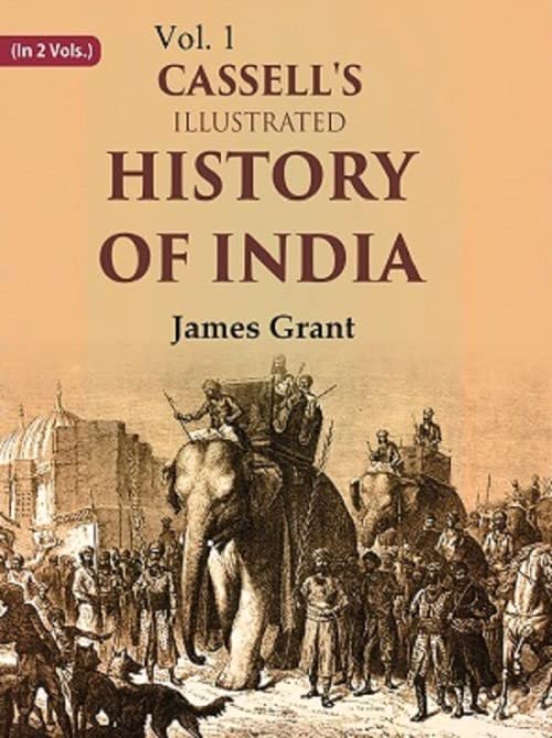 Cassell's Illustrated History of India  VOL. 1 - Paperback
