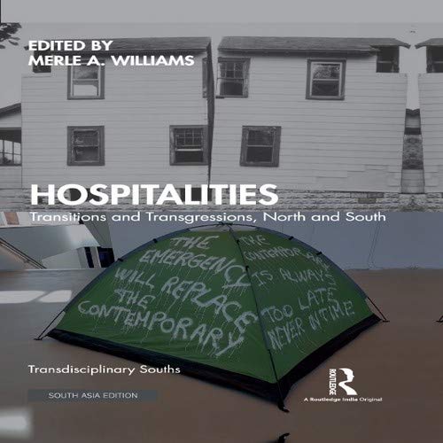 HOSPITALITIES: TRANSITIONS AND TRANSGRESSIONS, NORTH AND SOUTH