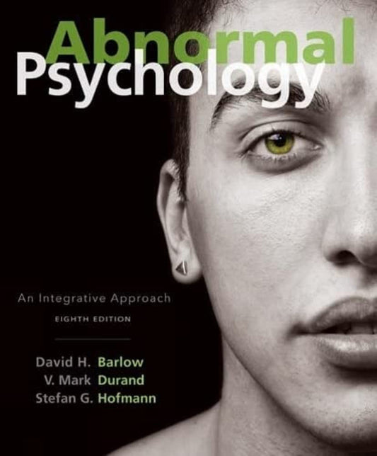 ABNORMAL PSYCHOLOGY INTEGRATIVE APPROACH