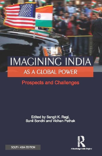 IMAGINING INDIA AS A GLOBAL POWER: PROSPECTS AND CHALLENGES HB