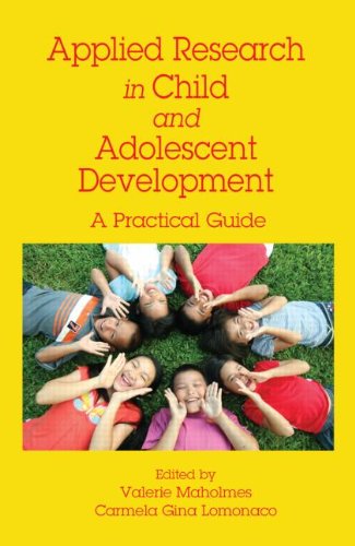 APPLIED RESEARCH IN CHILD AND ADOLESCENT DEVELOPMENT: A PRACTICAL GUIDE