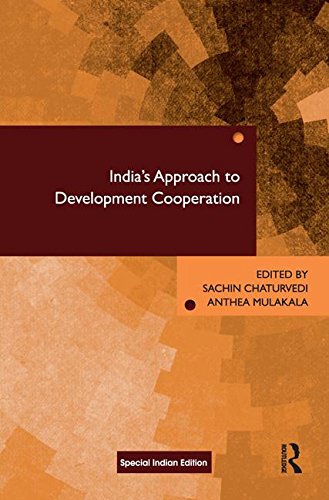 INDIA`S APPROACH TO DEVELOPMENT COOPERATION