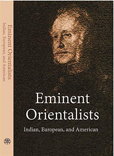 Eminent Orientalists Indian, European, American - HB