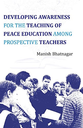 Developing Awareness For the Teaching of Peace Education Among Prospective Teachers