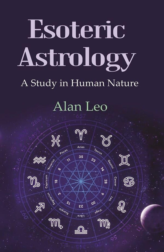 Esoteric Astrology: A Study in Human Nature  - Paperback
