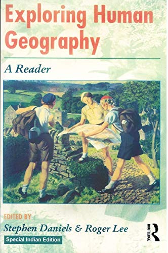 EXPLORING HUMAN GEOGRAPHY: A READER