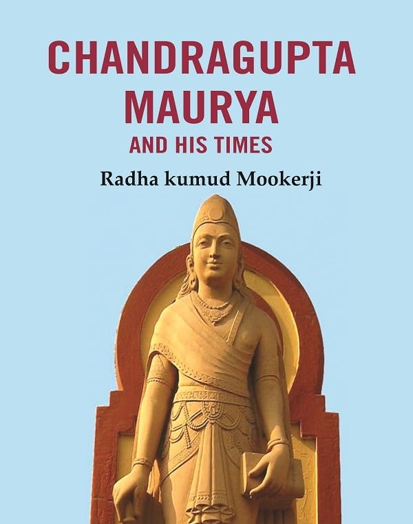 Chandragupta Maurya and his Times  - Paperback