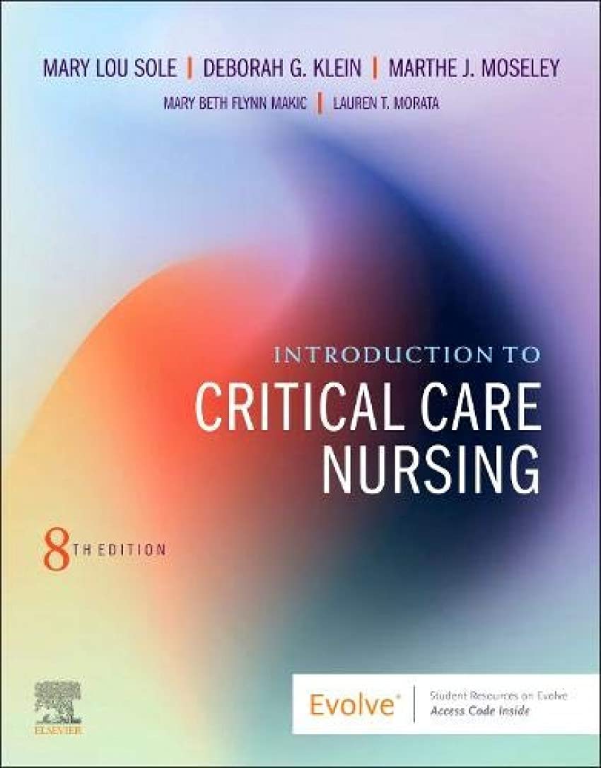 INTRODUCTION TO CRITICAL CARE NURSING: 8ED