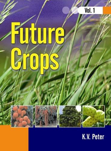 Future Crops Vol 1