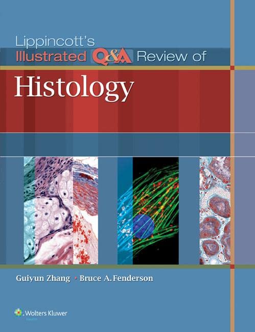 LIPPINCOTT'S ILLUSTRATED Q&A REVIEW OF HISTOLOGY