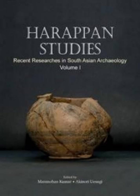 HARAPPAN STUDIES: Recent Researches in South Asian Archaeology (Vol. I)  - Hardcover