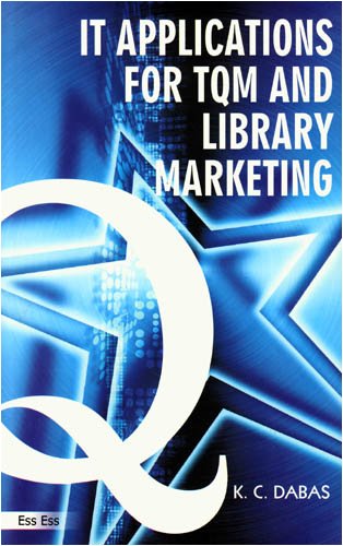 IT Applications for TQM and Library Marketing