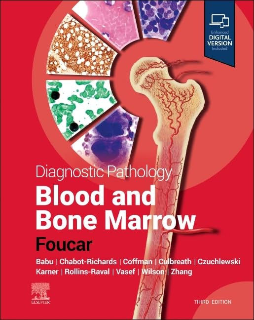 DIAGNOSTIC PATHOLOGY: BLOOD AND BONE MARROW, 3RD EDITION