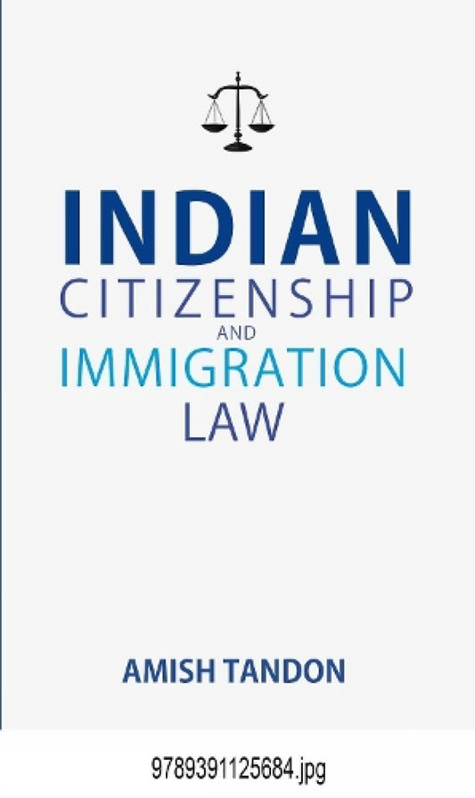 Indian Citizenship and Immigration law (Paperback)