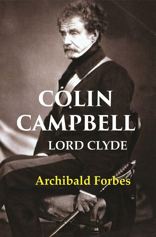Colin Campbell: Lord Clyde  - Hardcover