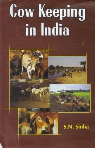 Cow Keeping in India: A Simple and Practical Book on their Care and Treatment Their Various Breeds 5th Edn.