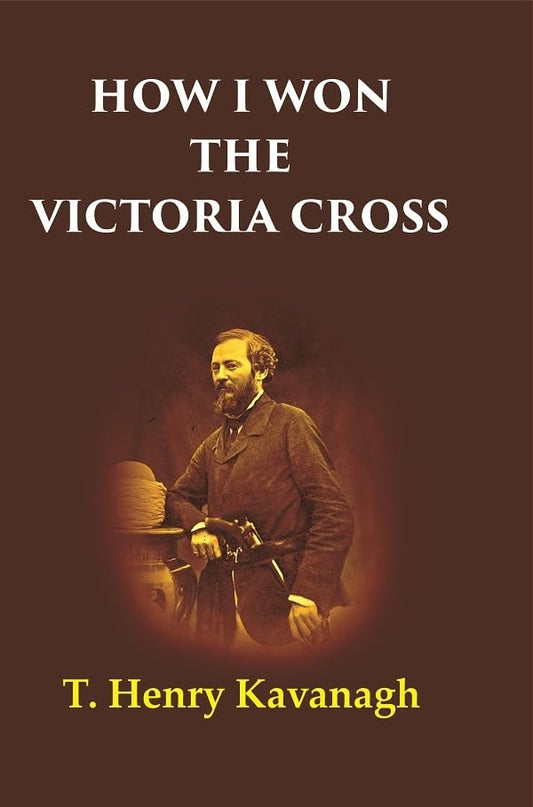 How I Won the Victoria Cross  - Hardcover