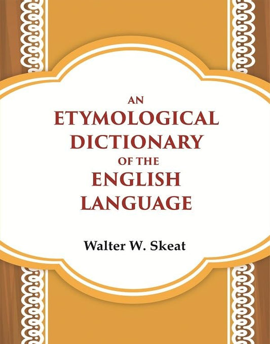 An Etymological Dictionary of the English Language  - Paperback
