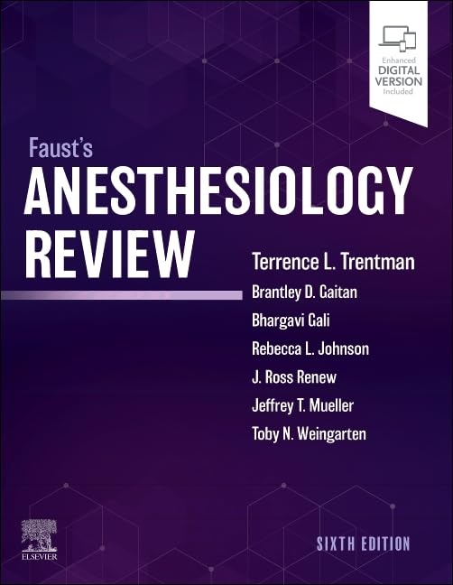 FAUST'S ANESTHESIOLOGY REVIEW 6TH EDITION