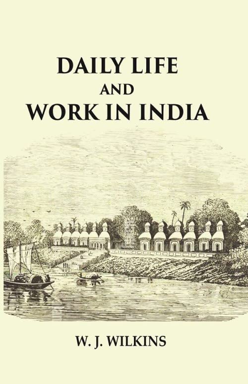 Daily Life and Work in India  - Hardcover