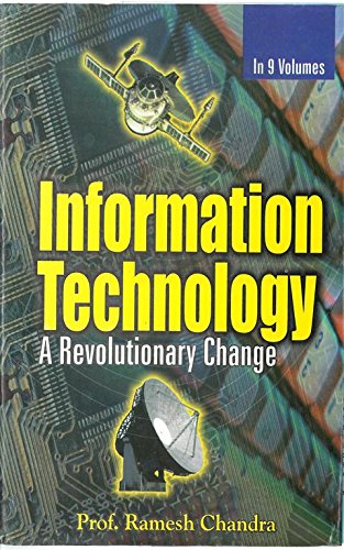 Information Technology: a Revolutionary Change (Disparties in Ict Access and Use)  VOL. 2 -Hardcover