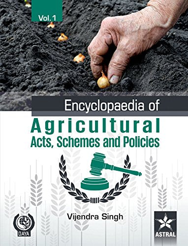 Encyclopaedia of Agricultural Acts, Schemes and Policies in 10 Vols