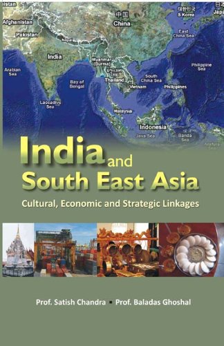 India and South East Asia: Cultural, Economic and Strategic Linkages  - Paperback