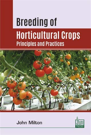 Breeding of Horticultural Crops: Principles and Practices