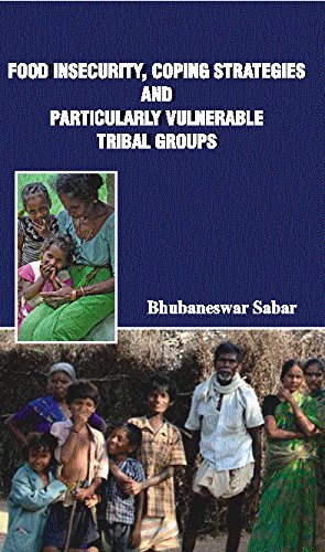 Food Insecurity , Coping Strategies and Particularly Vulnerable Tribal Groups