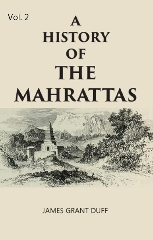 A HISTORY OF THE MAHRATTAS  VOL - 2 , HARDCOVER