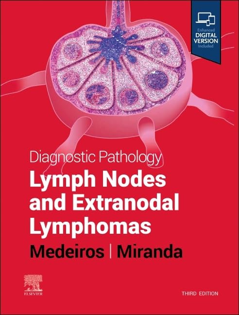 Diagnostic Pathology: Lymph Nodes and Extranodal Lymphomas-3E