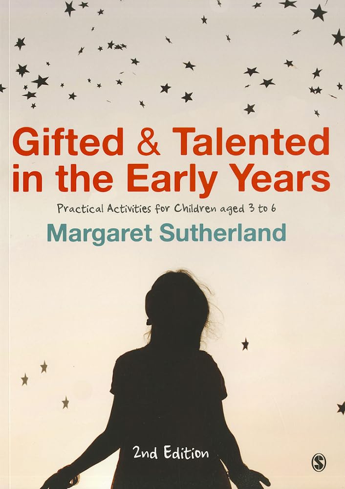 GIFTED AND TALENTED IN THE EARLY YEARS: SECOND EDITION