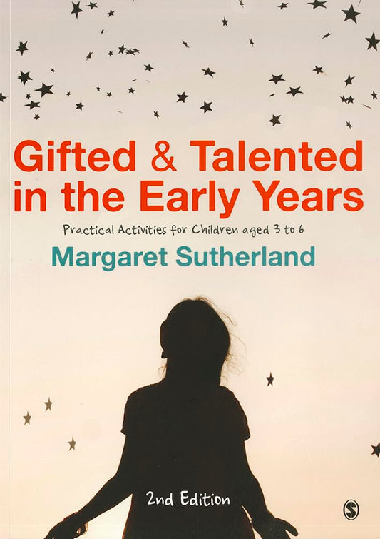 GIFTED AND TALENTED IN THE EARLY YEARS: SECOND EDITION