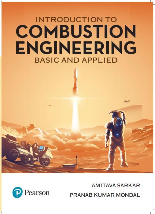 INTRODUCTION TO COMBUSTION ENGINEERING: BASIC & APPLIED