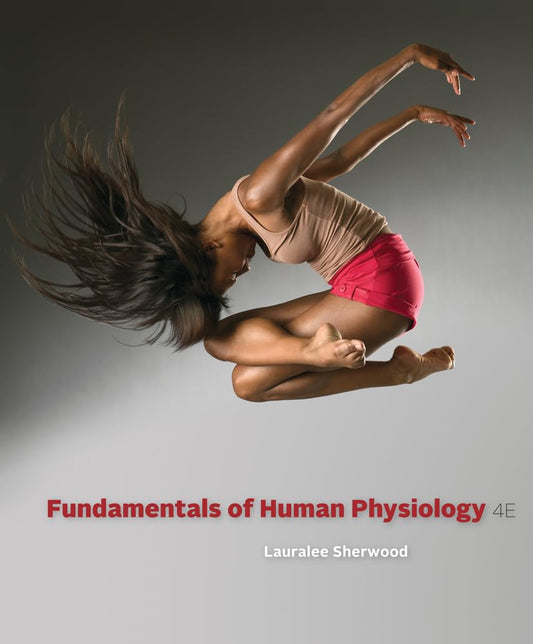 FUNDAMENTALS OF HUMAN PHYSIOLOGY, 4TH EDN