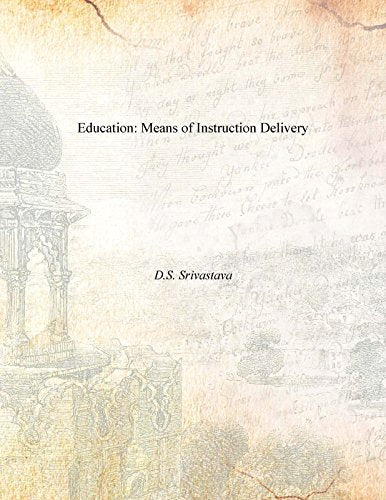 Education: Means of Instruction Delivery  - Paperback