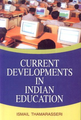 Current Developments in Indian Education