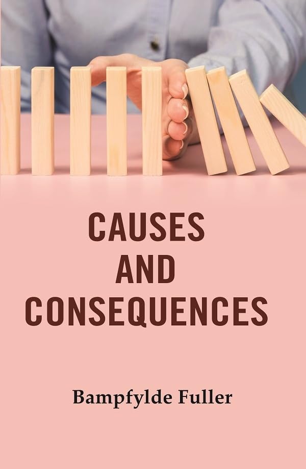 Causes and Consequences  - hardcover