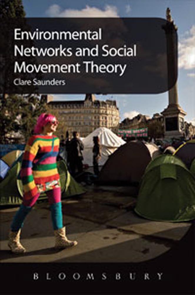 ENVIRONMENTAL NETWORKS AND SOCIAL MOVEMENT THEORY