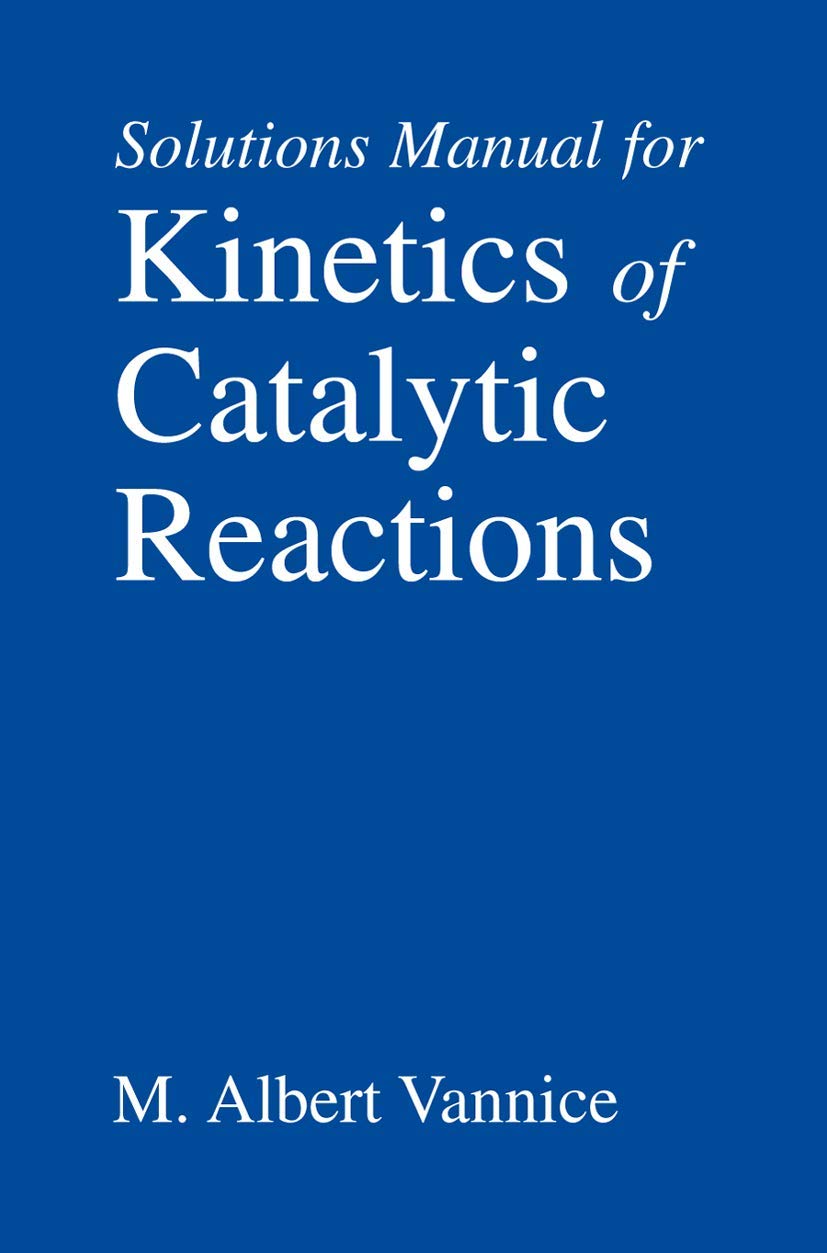 KINETICS OF CATALYTIC REACTIONS SOLUTIONS MANUAL