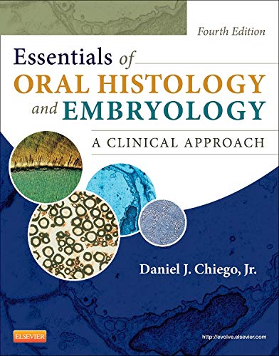 ESSENTIALS OF ORAL HISTOLOGY AND EMBRYOLOGY A CLINICAL APPROACH 4ED (Paperback 2013)