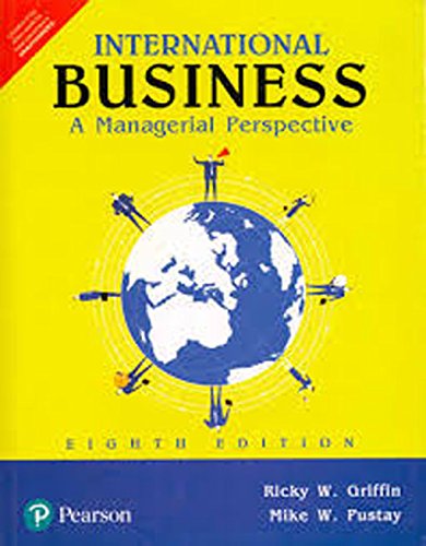 INTERNATIONAL BUSINESS : A MANAGERIAL PERSPECTIVE, 8TH EDN