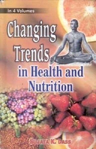 Changing Trends in Health and Nutrition (Food and Nutrition Security: Urban Challenges)  VOL. 3 - Hardcover